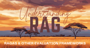 Understanding RAG Part IV: RAGAs & Other Evaluation Frameworks