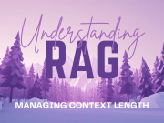 Understanding RAG Part V: Managing Context Length