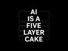 AI Is a 5-Layer Cake